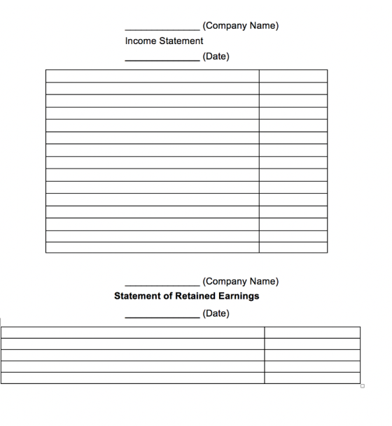 (Company Name) Income Statement _ (Date) (Company Name) Statement of Retained Earnings (Date)