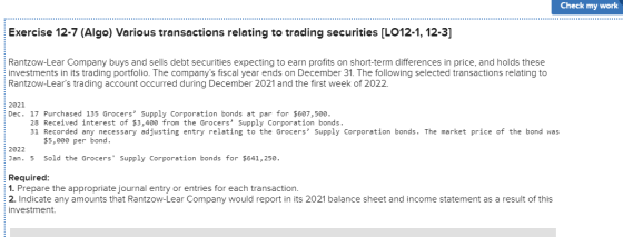 Check my work Exercise 12-7 (Algo) Various transactions relating to trading securities [LO12-1, 12-3] Rantzow-Lear Company bu