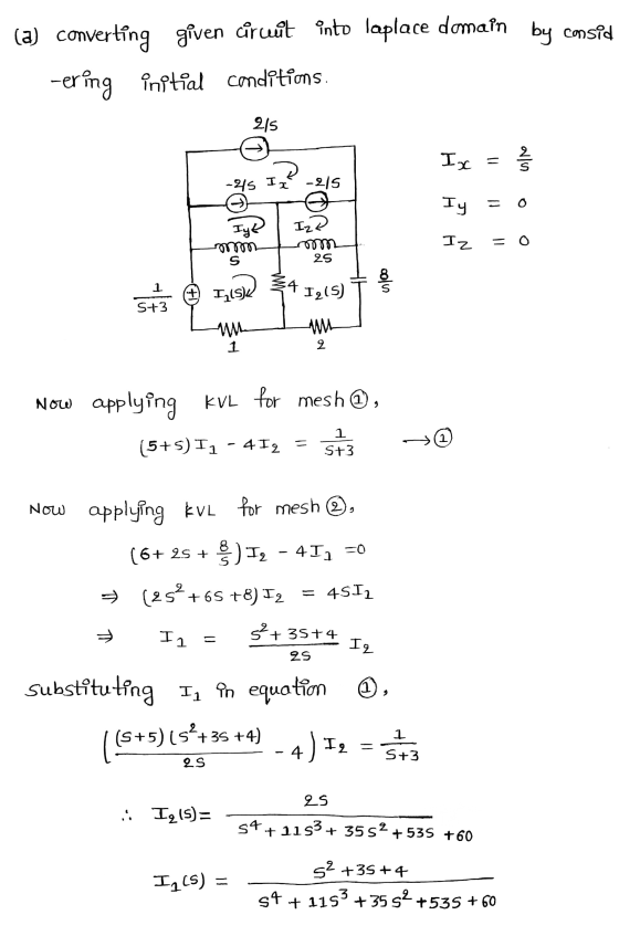 (a) converting given circut into laplace domain by consid -ering initial conditions 215 Ix = } -215 o auto Iz tom som =o 25 n