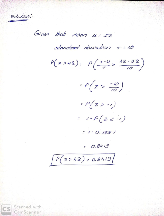 solution: Given that mean U= 52 standard deviaton 0:10 م . ( بد د ۶ )P (22 د = P( => :) (. د // : - ر- ر = P - :- 02/557 : 0