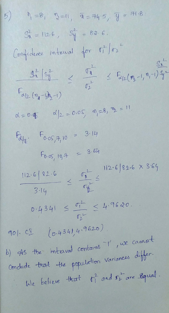 Fo o 193.6 112.6 32C 10 Ci (0434)49620) b) As the imb avad Contains camot Concide trat the population Variancss ale believe thart and s ore lqual
