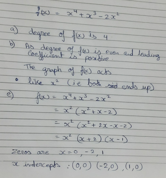 160 och to 3 - 2x² The a) degree of foc is 4 b As degree of foo is even and leading Coefficient is positive. graph of foc) ac