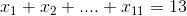 x_1+x_2+....+x_{11}=13