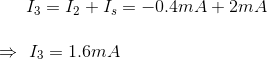 13 = 12 + 1) = -0.4mA + 2m A 13 = 1.6mA