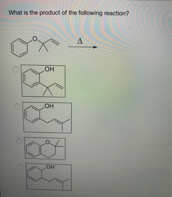 What is the product of the following reaction? oxA F REE ОН