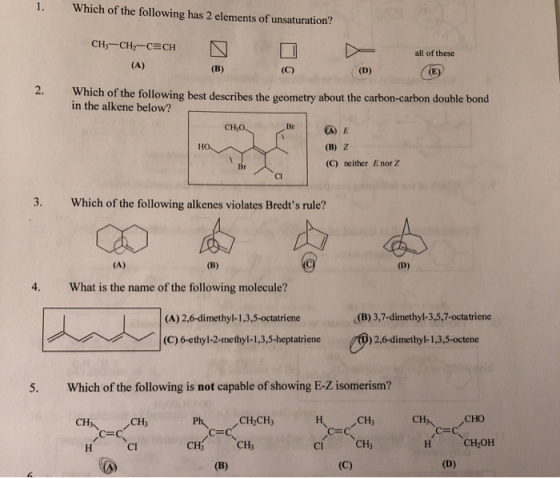 Which of the following has 2 elements of unsaturation? CH3-CH2-CECH (A) LI all of these ( DE) Which of the following best des