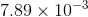 7.89 x 10-3