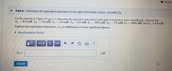 Review Part A - Determine the equivalent inductance to the right of terminals b and e, including LA For the network in Figure