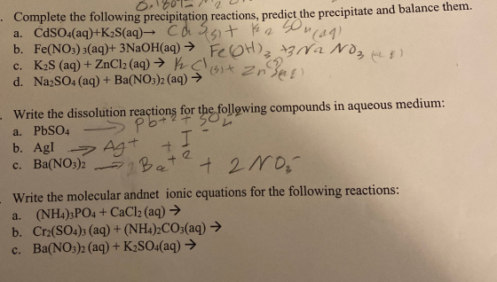 Complete the following precipitation reactions, predict the precipitate and balance them. a. CdSO4(aq)+K;S(aq)- C t a b. Fe(N
