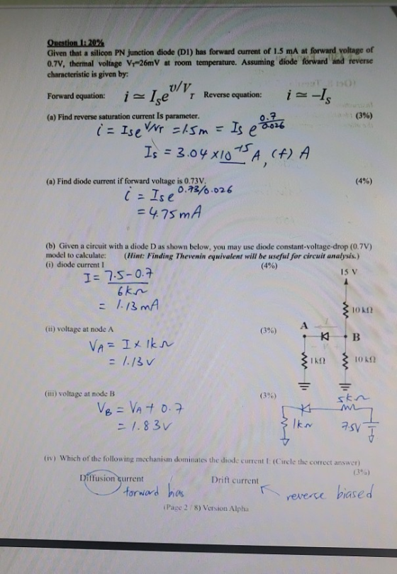 Question 1: 20% Given that a silicon PN junction diode (D1) has forward current of 1.5 mA at forward voltage of 0.7V, thermal