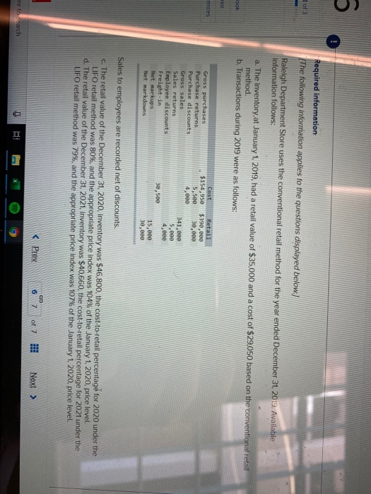 Required information The following information applies to the questions displayed below.) Raleigh Department Store uses the c