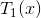 T_1(x)