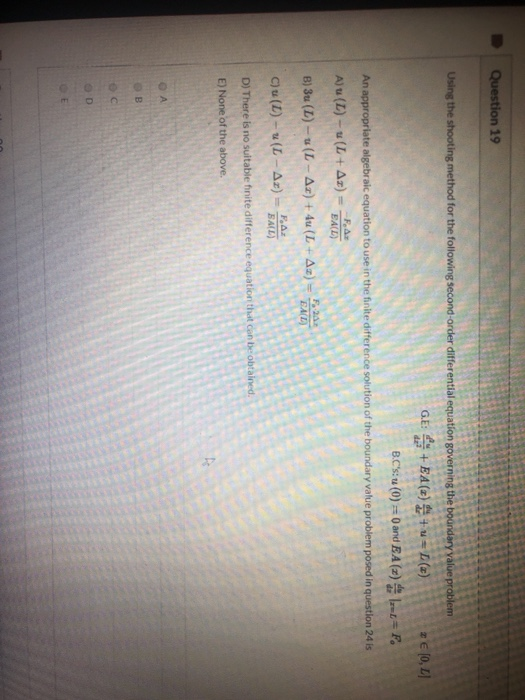 Question 19 Using the shooting method for the following second-order differential equation governing the boundary value probl