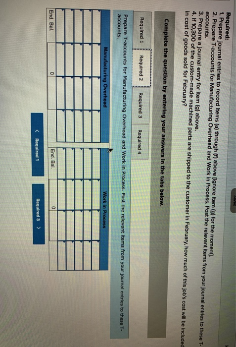 Required: 1. Prepare Journal entries to record items (a) through (f) above [ignore Item (g) for the moment). 2. Prepare T-acc
