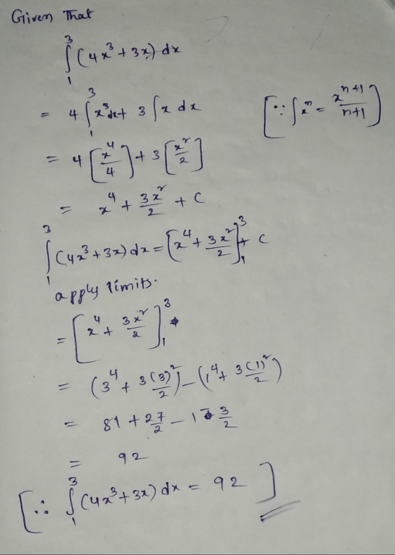 Given that } (4 x² + 3x) dx 3 n ) (S. nti 2 4 (xdet 3 lade 46]+= 3x + c 42 +32) d= = 1 32 + 3 3 다. c (4x² apply limits. 3 3x