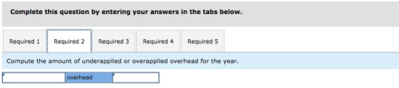 Complete this question by entering your answers in the tabs below. Required 1 Required 2 Required 3 Required 4 Required 5 Com