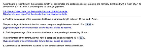 According to a recent study, the carapace length for adult males of a certain species of tarantula are normally distributed w