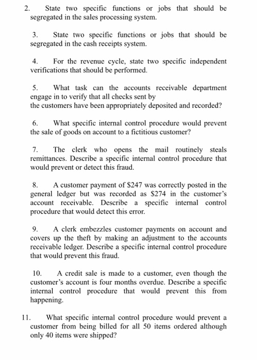 2. State two specific functions or jobs that should be segregated in the sales processing system. 3. State two specific funct