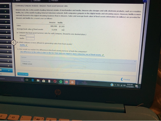 Print tem Calculator Continuing Company Analysis-Amazon: Fixed asset turnover ratio Amazon.com, Inc. is the worlds leading I
