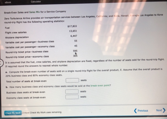 ebook Calculator Break-Even Sales and Sales Mix for a Service Company Zero Turbulence Airline provides air transportation ser