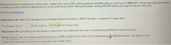 Relling Corporation manufactures a drink bottle, model CL24. During 2020, Reling produced 250,000 bottles at a total cost of