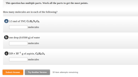 This question has multiple parts. Work all the parts to get the most points How many molecules are in each of the following?