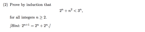 (2) Prove by induction that for all integers n > 2. Hint: 2n-1-2n2,