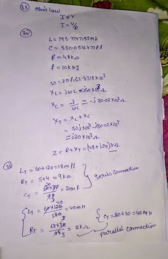 33 omis law 34 L= 79 5 7747155mh C 530.05164 77Pf R=48k f =1ok H3 w2 2nf-62-8318 Xlo3 XL= jw Lejso X1E -j 30.02 X12 WC XT=,XL