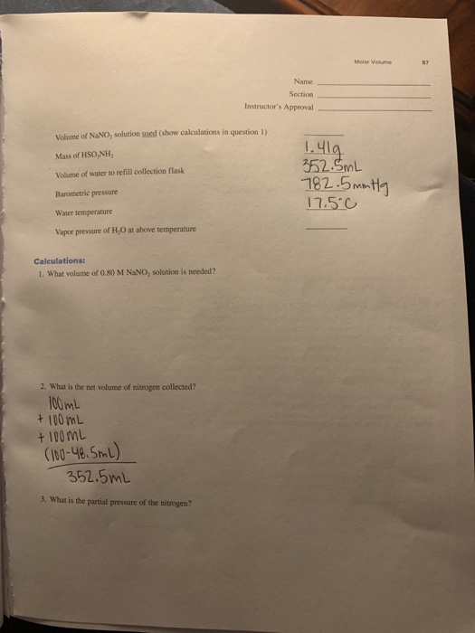 Molar Volume Name Section Instructors Approval Volume of NaNO, solution used (show calculations in question 1) Mass of HSO,N