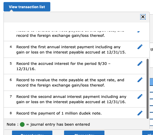 View transaction list record the foreign exchange gain/loss thereof. 4 Record the first annual interest payment including any