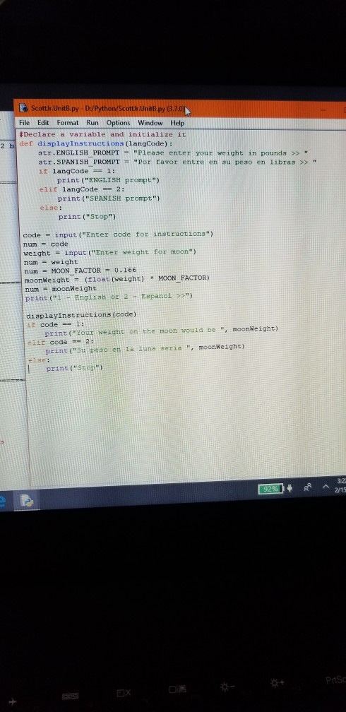 Scottir.UnitB.py D/Python/Scottir UnitB.py (670 File Edit Format Run Options Window Help #Declare a variab i e and initialize