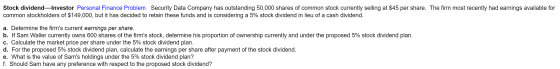 Stock dividend-Investor Personal Finance Problem Security Data Company has outstanding 50,000 shares of common stock currentl
