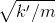 \sqrt{k'/m}