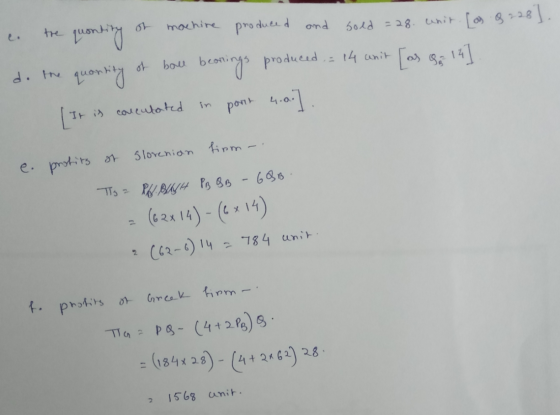 o the quontity of machine produced and sold = 28. unit. [as 8 228]. do the quantity of ball beanings produced, = 14 unit [as