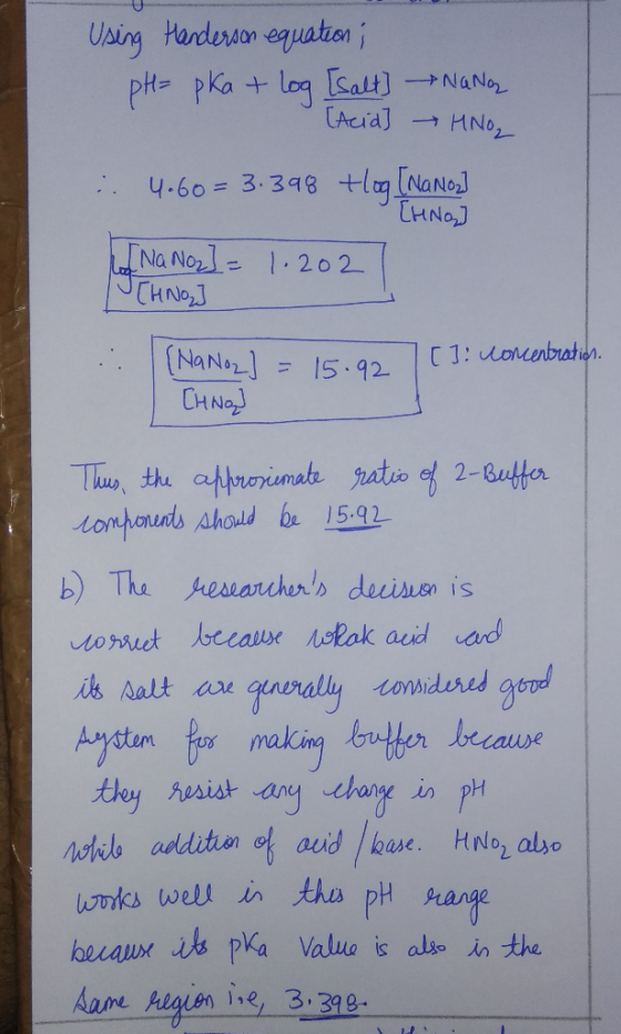 Using Harderson equaton pH= Pka + loa salt]NaNo (Acia] HNo 4.60- 3.398 tl NaNol CHNOJ INa Nol1.20 2 CHNOJ T 1: onenbratien (N