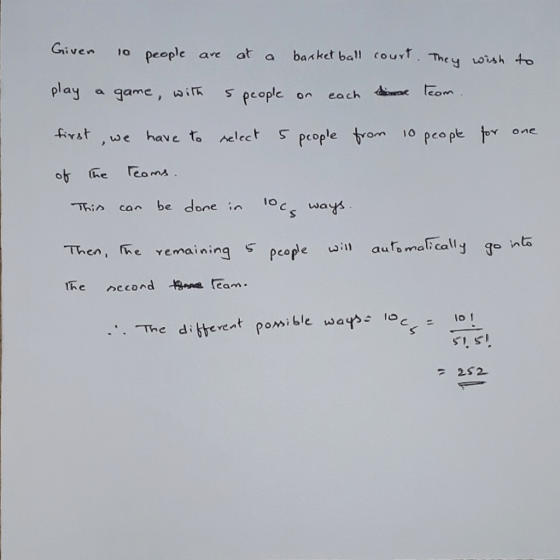 Given 1o people are at a banket ball court Th play a game, wi S pcap on each eom io Thi^ can be done in Cwa Then, r g s people auto maG cally go pla he remainin the econd tBne C eam ways io The dieren The diberent pomible