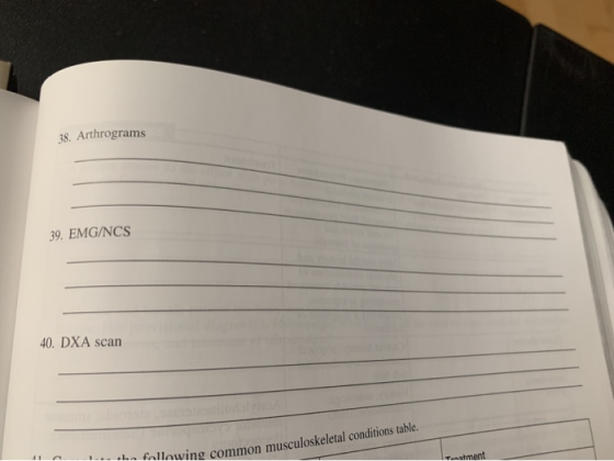 38. Arthrograms 39. EMG/NCS 40. DXA scan 1...he following com following common musculoskeletal conditions table. Tanatment