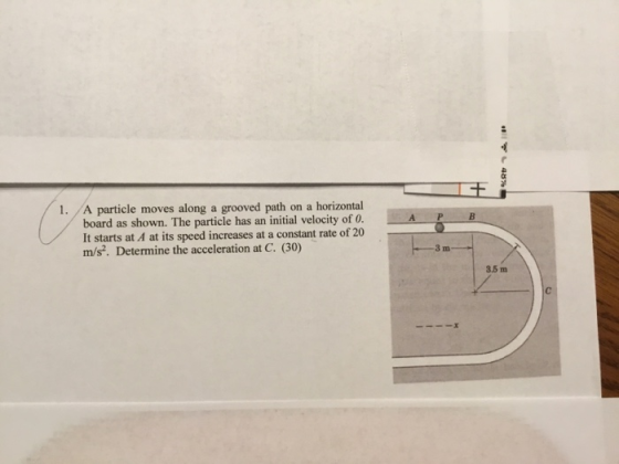 48% + B 1. A particle moves along a grooved path on a horizontal board as shown. The particle has an initial velocity of 0. I
