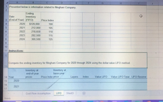 G H А B D E 1 Presented below is information related to Meghani Company. 2 Ending Date Inventory 3 (End-of-Year) (FIFO) Price