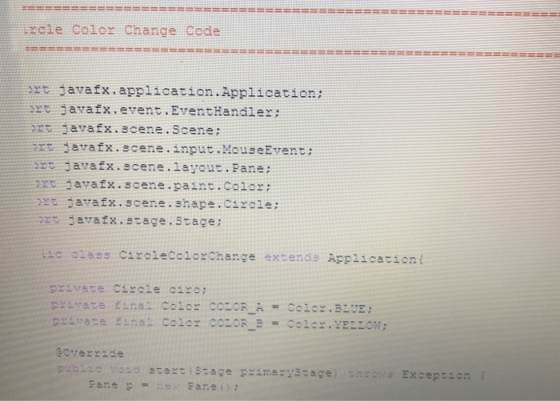 ele Color Change Code javafx.application.Application: t javafx.event EventHandler: r javafx.scene. Scene; r javafx.scene.input.MouseEvent: t javafx.scene layout. Pane: aatx. scene.paint.Coo javafx.scene.shape.circie: avafx.stage.stage eoverride ILC TQ2C? ?-art (Stage prim.ar:..:-age