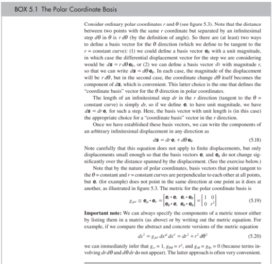 BOX 5.1 The Polar Coordinate Basis Consider ordinary polar coordinates r and 0 (see figure 5.3). Note that the distance betwe