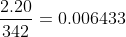 \dfrac {2.20}{342}=0.006433