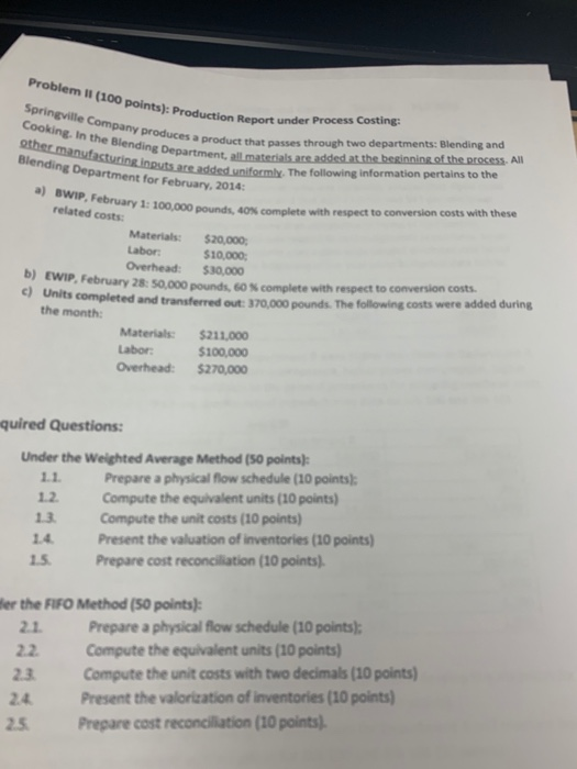 Problem 11 (100 points): Productio Springville Company produces a pro Cooking. In the Blending Departmen other manufacturing