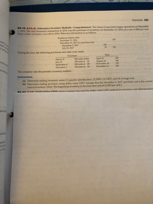 Exercises 429 E8-19 (L03,4) (Alternative Inventory Methods Comprehensive) Tori Amos Corporation began operations on December