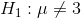 H_1:mu eq 3