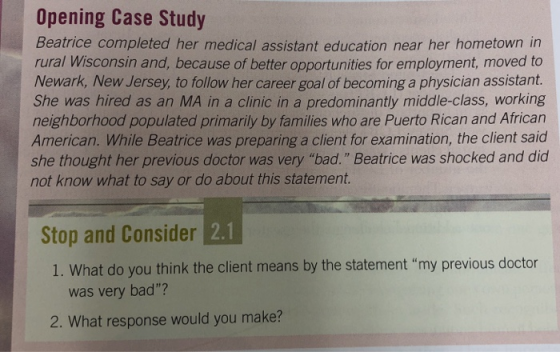 Opening Case Study Beatrice completed her medical assistant education near her hometown rural Wisconsin and, because of bette