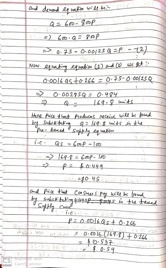 And demand eg uaton will be.- Q=600-800p =) 600.Q= gop > O.75- 0. 00125 Q =P - 72) Now. equating equation (4) and (2V we qet
