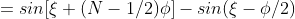 = sin8 + (N - 1/2)] - sinle - 6/2)