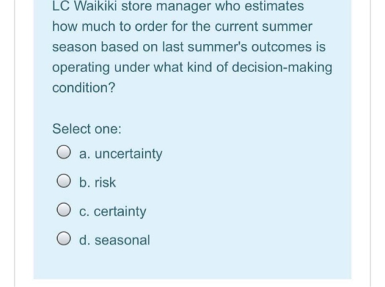 LC Waikiki store manager who estimates how much to order for the current summer season based on last summers outcomes is ope