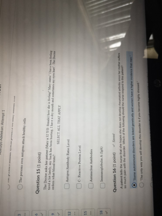 Adelayo Adelekan: Attempt 1 - ரயய பல பல பாகங்கள் The persons own antigens attack healthy cells Question 15 (1 point) The Doct